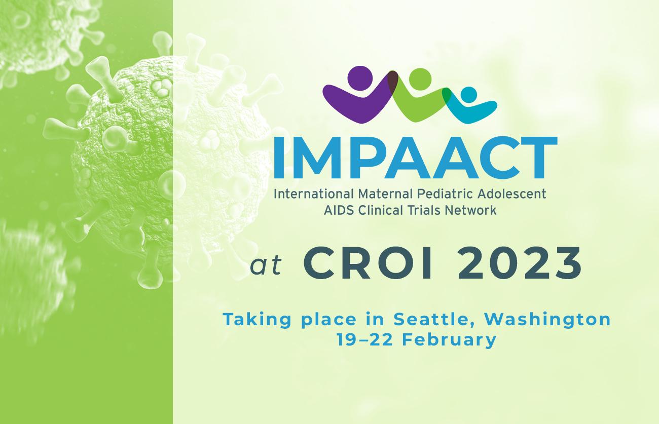 IMPAACT at CROI 2023